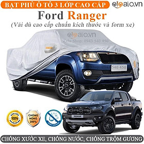 Bạt trùm che phủ xe ô tô Ford Ranger chuẩn 3 Lớp Cao Cấp Chống Nắng Nóng Nước Mưa Cháy Chống Bụi