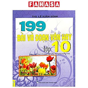 199 Bài Và Đoạn Văn Hay Lớp 10 (Theo Chương Trình GDPT Mới)