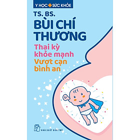 Thai Kỳ Khỏe Mạnh - Vượt Cạn Bình An _TRE