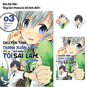 Chuyện Tình Thanh Xuân Bi Hài Của Tôi Quả Nhiên Là Sai Lầm @Comic - Tập 3