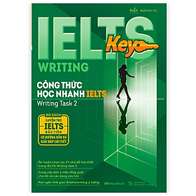 Hình ảnh IELTS KEY WRITING - Công Thức Học Nhanh IELTS - Writing Task 2
