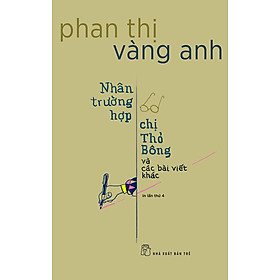 Sách Nhân Trường Hợp Chị Thỏ Bông Và Các Bài Viết Khác