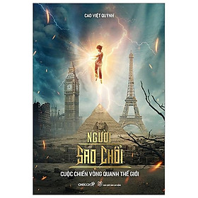 Sách Người Sao Chổi : Cuôc Chiến Vòng Quanh Thế Giới