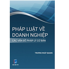 Pháp Luật Doanh Nghiệp Những Vấn Đế Pháp Lý Cơ Bản