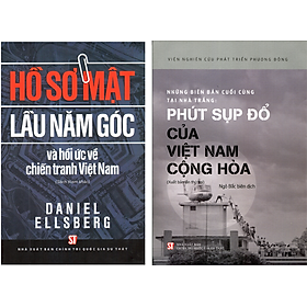 Combo Những Biên Bản Cuối Cùng Tại Nhà Trắng: Phút Sụp Đổ Của Việt Nam Cộng Hòa +  Hồ Sơ Mật Lầu 5 Góc Và Hồi Ức Về Chiến Tranh Việt Nam (2 Cuốn)