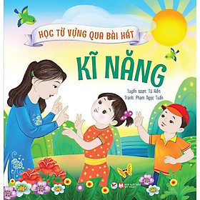 Học Từ Vựng Qua Bài Hát – Kĩ Năng – Bản Quyền