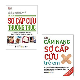 Combo sách cẩm nang sơ cấp cứu thường thức (trọn bộ 2 cuốn)