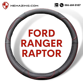 Bọc Vô Lăng ô tô FORD RANGER RAPTOR | Bọc Volang XEMAZING cao cấp