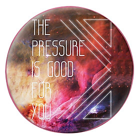 Gối Ôm Tròn The Pressure Is Gối Ôm Trònod For You - GOZTE016