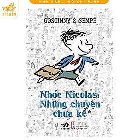 Sách - Series Nhóc Nicolas: Những chuyện chưa kể (TB 2025) (Nhã Nam HCM)