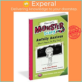 Sách - Harriet's Monster Diary : Awfully Anxious ( by Raun Melmed S.E. Abramson Arief Kriembonga (US edition, paperback)