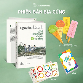  (Bìa cứng) (Tặng kèm bookmark + sticker + sổ vẽ) CÔ BÉ HÀNG XÓM VÀ BỐN VIÊN KẸO – Nguyễn Nhật Ánh – NXB Trẻ