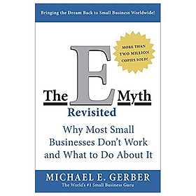 Ảnh bìa The E-Myth Revisited: Why Most Small Businesses Don't Work And What To Do About It