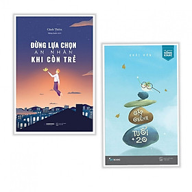 Combo Sách Kỹ Năng Sống: Gập Ghềnh Tuổi 20 + Đừng Lựa Chọn An Nhàn Khi Còn Trẻ - (Tặng Kèm Bookmark Thiết Kế)
