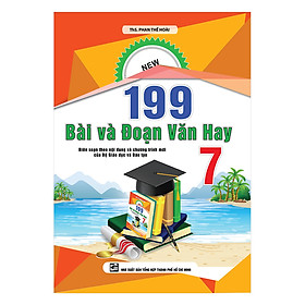 199 Bài Và Đoạn Văn Hay Lớp 7