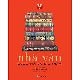 Nhà Văn: Cuộc Đời Và Tác Phẩm