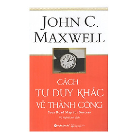 [Download Sách] Cách Tư Duy Khác Về Thành Công (Tái Bản)