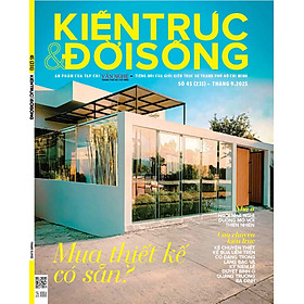 Tạp chí Kiến Trúc và Đời Sống số 231 (Tháng 9-2025)_ Mua thiết kế có sẵn - Rodika Tchi