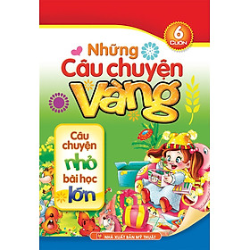 [Download Sách] Những Câu Chuyện Vàng (Túi 6 Cuốn)