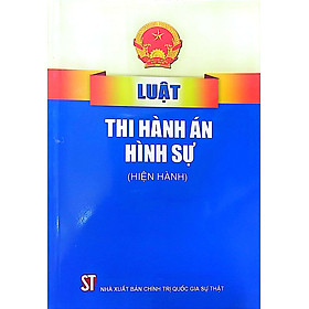 Luật Thi hành án hình sự (Hiện hành)