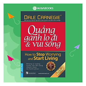 Quẳng Gánh Lo Đi & Vui Sống (Tái Bản)