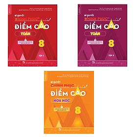 Combo Bí quyết chinh phục điểm cao Lớp 8 Toán (Tập 1,2) - Hóa học (3 cuốn)