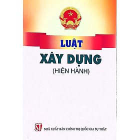 Luật Xây dựng (Hiện hành)