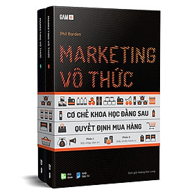 Sách Marketing Cực Hay-Marketing Vô Thức - Cơ Chế Khoa Học Đằng Sau Quyết Định Mua Hàng (Gồm 2 Phần)