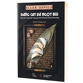 Đắng Cay Và Ngọt Bùi - Ellen Oxfeld - NXB Đà Nẵng