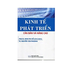Kinh Tế Phát Triển - Căn Bản Và Nâng Cao - Hương Huy
