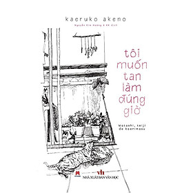 Sách - Tôi Muốn Tan Làm Đúng Giờ - Huy Hoàng Bookstore