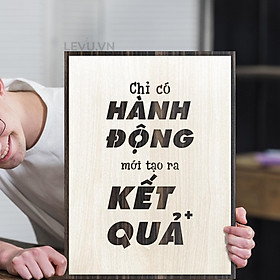 Mua Tranh phòng họp Gỗ slogan tạo động lực TBIG033  Chỉ có Hành Động mới tạo ra Kết Quả
