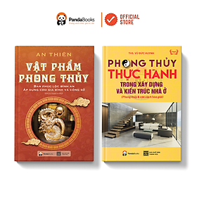 Hình ảnh Sách Combo 2 cuốn Vật phẩm phong thủy + Phong thủy thực hành trong xây dựng và kiến trúc nhà ở