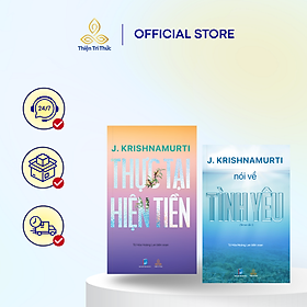 Combo Sách Krishnamurti Thực Tại Hiện Tiền và Krishnamurti Nói Về Tình Yêu