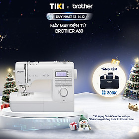 Mua Máy May Điện Tử Brother A80 - Hàng chính hãng