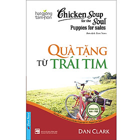 Chicken Soup For The Soul - Quà Tặng Từ Trái Tim (Tái Bản 2020)