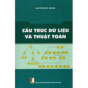 Hình ảnh sách CẤU TRÚC DỮ LIỆU VÀ THUẬT TOÁN (Xuất bản lần thứ tư - năm 2022)