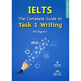 Hình ảnh IELTS The Complete Guide To Task 1 - Writing (Tái Bản)