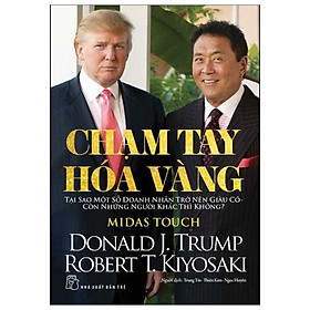 D.Trump. Chạm Tay Hóa Vàng - Bản Quyền