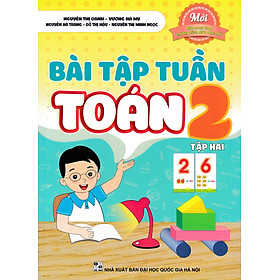 	Bài Tập Tuần Toán 2 - Tập 2 (Biên Soạn Theo Chương Trình Giáo Dục Mới - ND) 