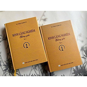 Kinh Lăng Nghiêm Giảng Giải - Combo 2 Quyển - HT. Thích Thanh Từ - Tổ In Ấn Kinh Phật - Chì