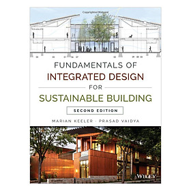 Download sách Fundamentals Of Integrated Design For Sustainable Building, Second Edition