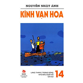 Kính Vạn Hoa - Tập 14: Lang Thang Trong Rừng - Kho Báu Dưới Hồ - Gia Sư