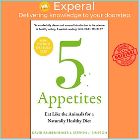 Hình ảnh Sách - 5 Appetites - Eat Like the Animals for a Naturally Healthy t by Stephen J. Simpson (UK edition, paperback)