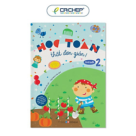Học Toán Thật Đơn Giản: 3-4 Tuổi - Tập 2