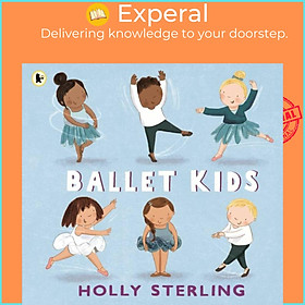 Sách - Ballet Kids by Holly Sterling (UK edition, paperback)