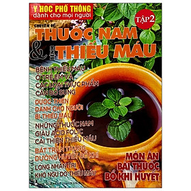 [Download Sách] Y Học Phổ Thông Dành Cho Mọi Người - Chuyên Đề: Thuốc Nam Và Bệnh Thiếu Máu (Tập 2)