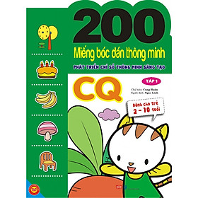 Download sách 200 Miếng Bóc Dán Thông Minh Phát Triển Chỉ Số Thông Minh Sáng Tạo CQ - Tập 1 (Dành Cho Trẻ 2-10 Tuổi)