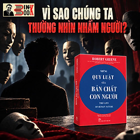 (Tái bản 2023) NHỮNG QUY LUẬT CỦA BẢN CHẤT CON NGƯỜI - Robert Greene - Dịch giả: Nguyễn Thành Nhân - NXB Trẻ