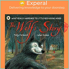 Sách - The Wolf's Story - What Really Happened to Little Red Riding Hood by Izhar Cohen (UK edition, paperback)